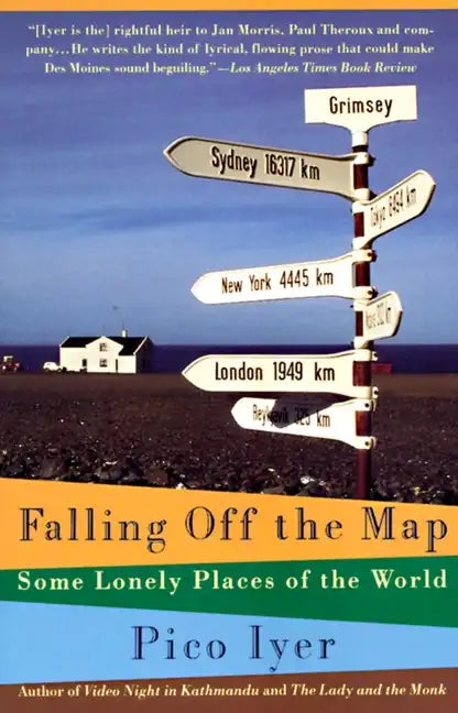 Falling Off the Map: Some Lonely Places of the World - Paperback