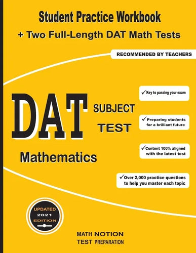 DAT Subject Test Mathematics: Student Practice Workbook + Two Full-Length DAT Math Tests - Paperback