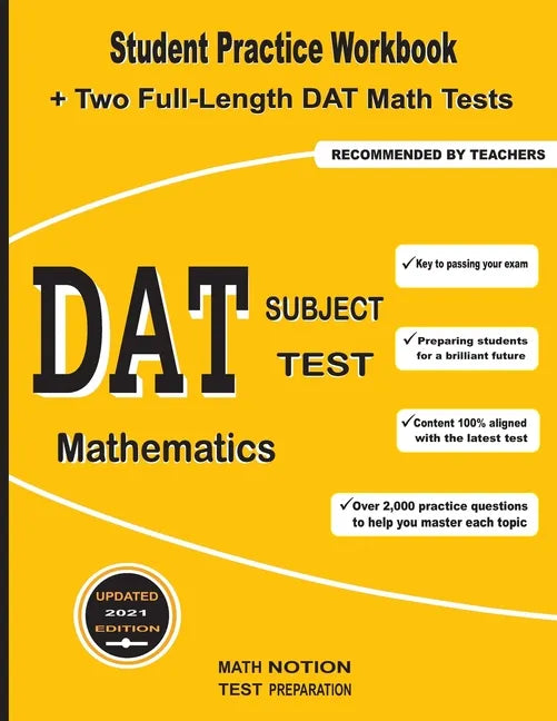 DAT Subject Test Mathematics: Student Practice Workbook + Two Full-Length DAT Math Tests - Paperback