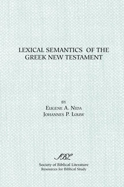 Lexical Semantics of the Greek New Testament - Paperback