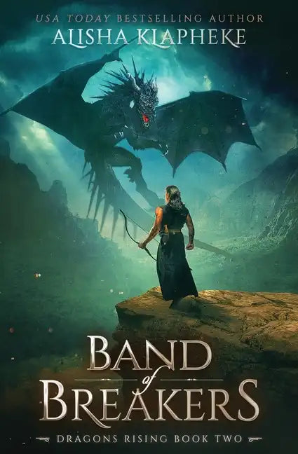 Band of Breakers: Dragons Rising Book Two - Paperback
