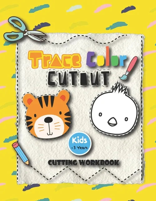 Trace Color Cutout Kids + 3 Years Cutting Workbook: Scissor skills, cutting workbook for preschool toddler ages 3-5 Toddler activity book, 41 PAGES of - Paperback