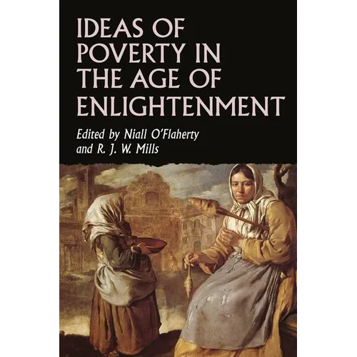 Ideas of Poverty in the Age of Enlightenment - Hardcover