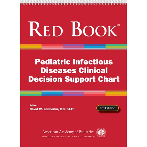 Red Book Pediatric Infectious Diseases Clinical Decision Support Chart - Spiral