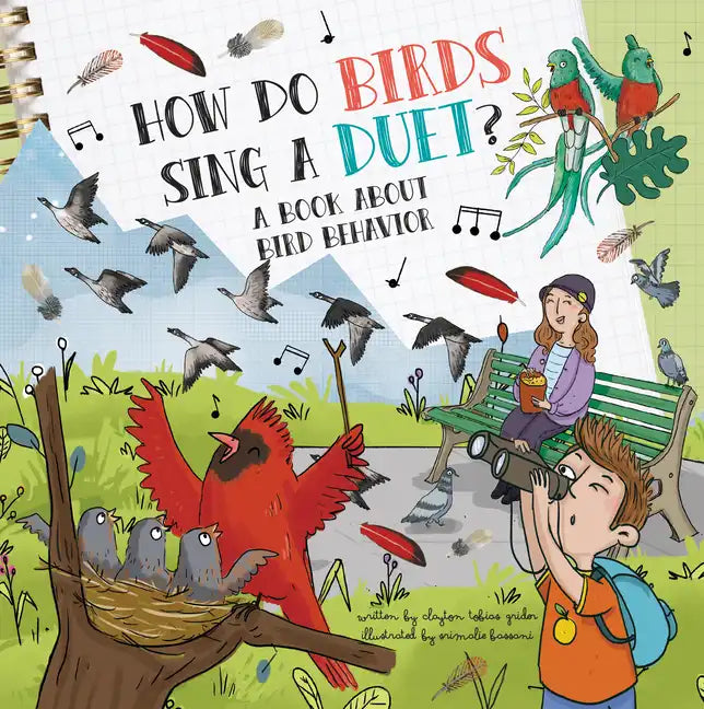 How Do Birds Sing a Duet?: A Book about Bird Behavior - Hardcover