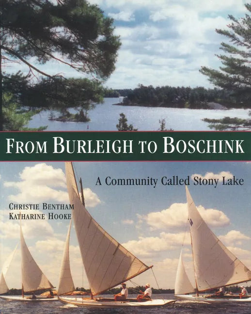 From Burleigh to Boschink: A Community Called Stony Lake - Paperback