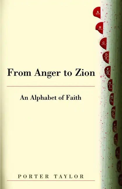 From Anger to Zion: An Alphabet of Faith - Paperback
