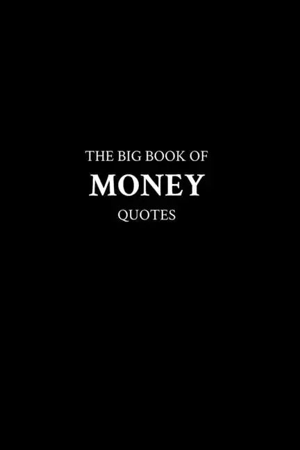 The Big Book of Money Quotes - Paperback