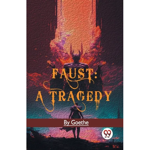 Faust: A Tragedy - Paperback