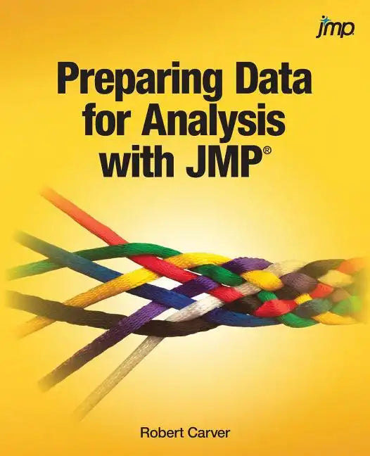 Preparing Data for Analysis with JMP - Paperback