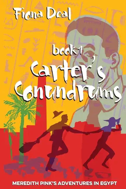Carter's Conundrums: Book 1 of Meredith Pink's Adventures in Egypt - Paperback