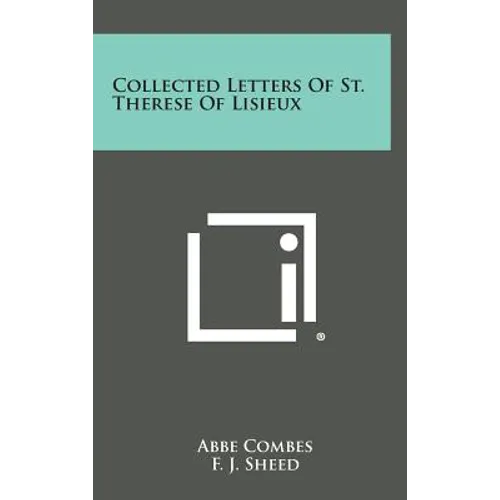 Collected Letters of St. Therese of Lisieux - Hardcover