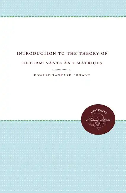 Introduction to the Theory of Determinants and Matrices - Paperback