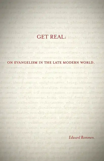 Get Real:: On Evangelism in the Late Modern World - Paperback