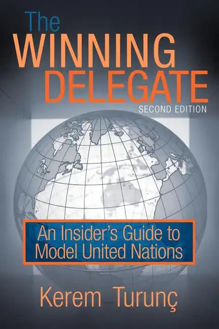 The Winning Delegate: An Insider's Guide to Model United Nations - Paperback