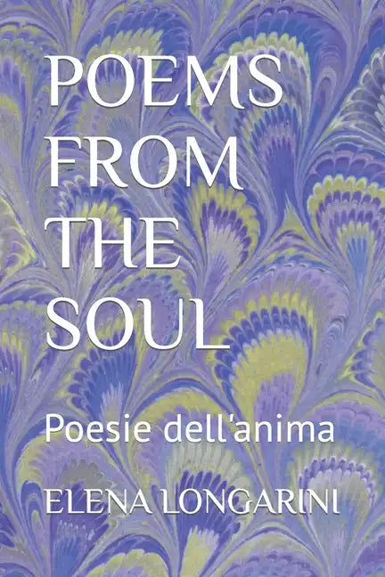 Poems from the Soul: Poesie dell'anima - Paperback
