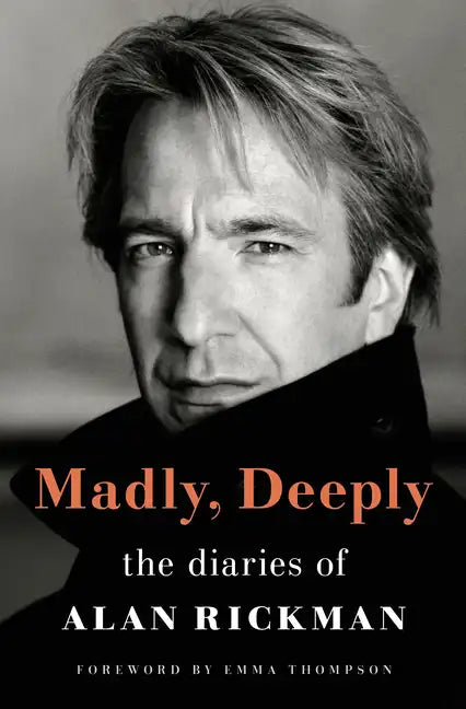 Madly, Deeply: The Diaries of Alan Rickman - Library Binding