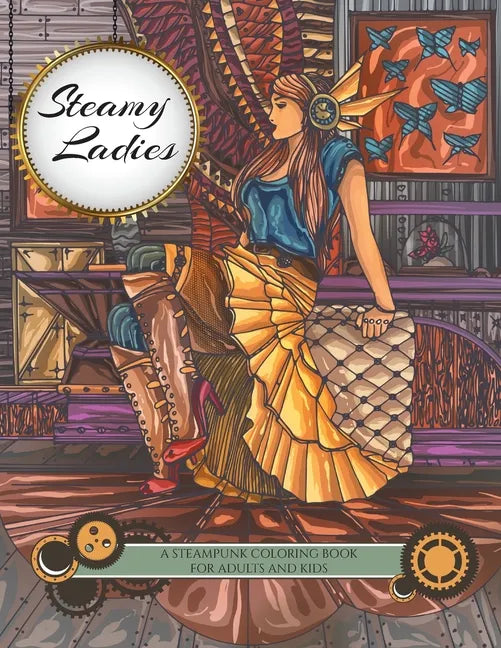 Steamy Ladies: A Steampunk Coloring Book - Paperback