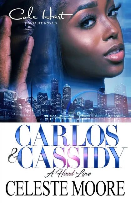 Carlos & Cassidy: A Hood Love Story - Paperback