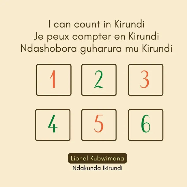 I can count in Kirundi - Je peux compter en Kirundi - Ndashobora guharura mu Kirundi - Paperback