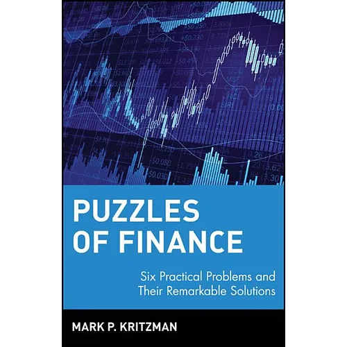 Puzzles of Finance: Six Practical Problems and Their Remarkable Solutions - Paperback
