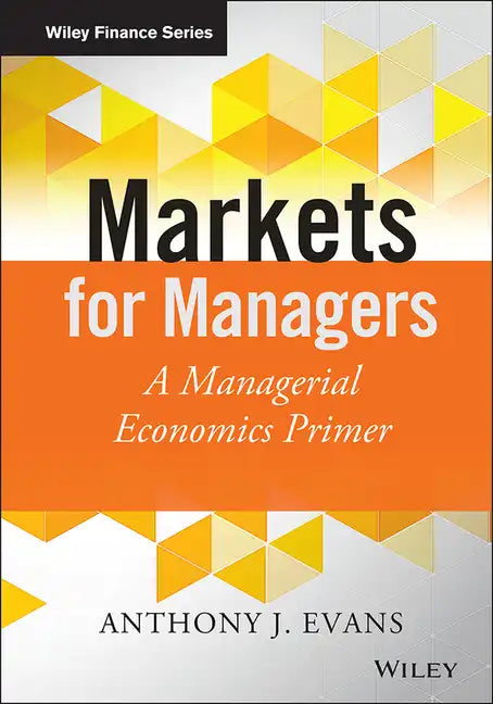 Markets for Managers - Hardcover