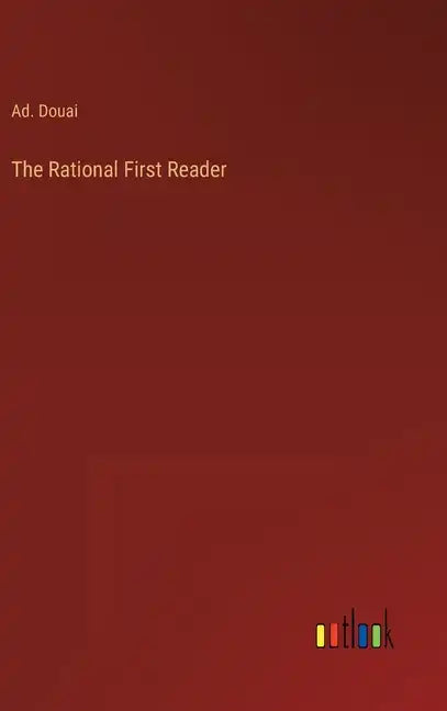 The Rational First Reader - Hardcover