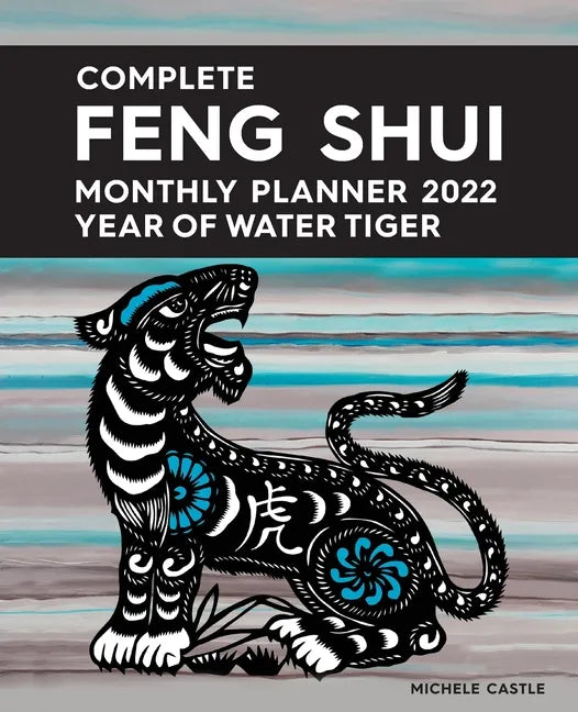 Complete Feng Shui Monthly Planner 2022 - Paperback