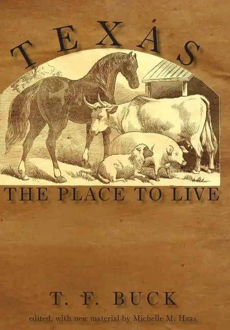 Texas: The Place to Live - Hardcover