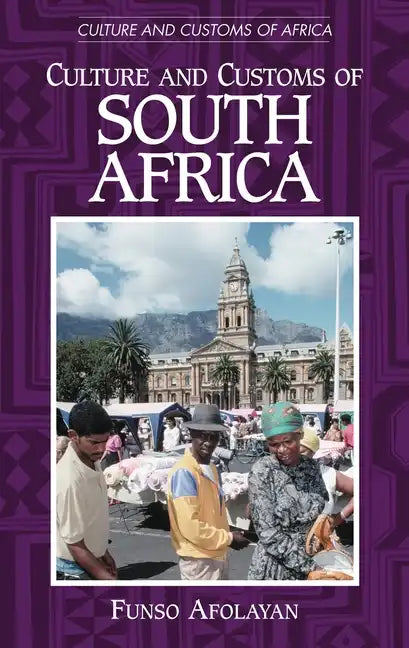 Culture and Customs of South Africa - Hardcover