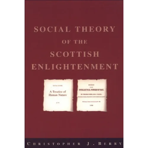 The Social Theory of the Scottish Enlightenment - Paperback