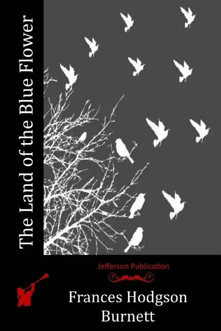 The Land of the Blue Flower - Paperback