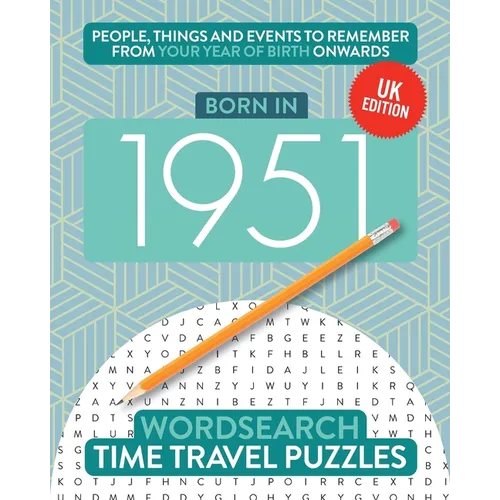 Born in 1951: Your Life in Wordsearch Puzzles - Paperback