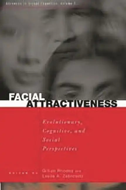 Facial Attractiveness: Evolutionary, Cognitive, and Social Perspectives - Paperback