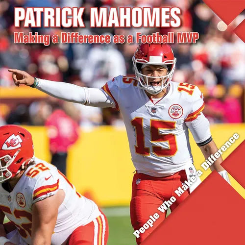 Patrick Mahomes: Making a Difference as a Football MVP - Library Binding