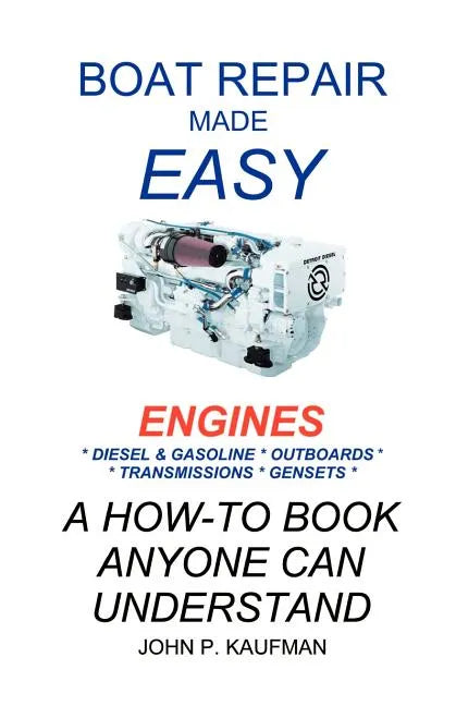 Boat Repair Made Easy -- Engines - Paperback