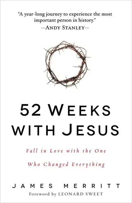 52 Weeks with Jesus: Fall in Love with the One Who Changed Everything - Paperback