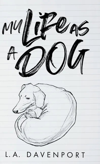 My Life as a Dog - Hardcover