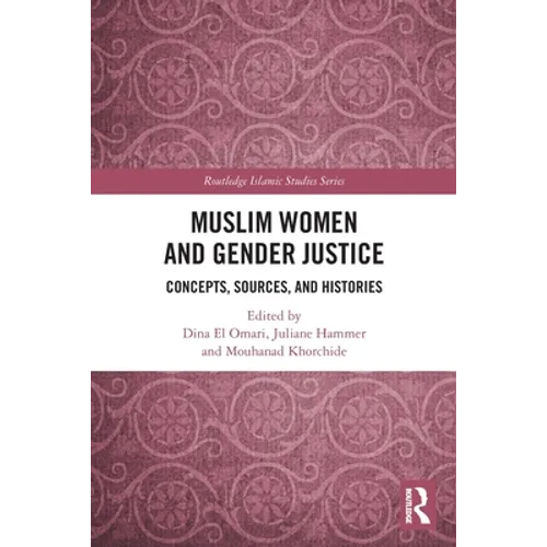 Muslim Women and Gender Justice: Concepts, Sources, and Histories - Paperback