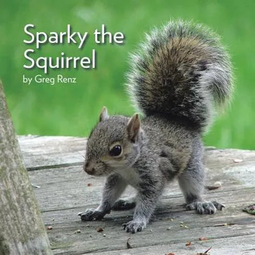 Sparky the Squirrel - Paperback