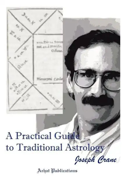 A Practical Guide to Traditional Astrology - Paperback