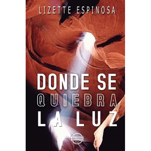 Donde se quiebra la luz - Paperback
