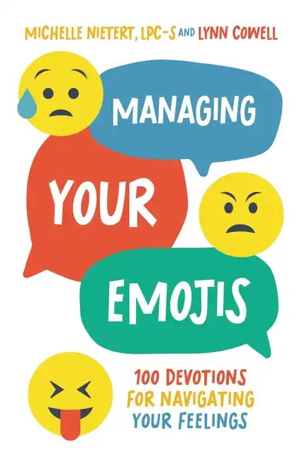 Managing Your Emojis: 100 Devotions for Navigating Your Feelings - Hardcover