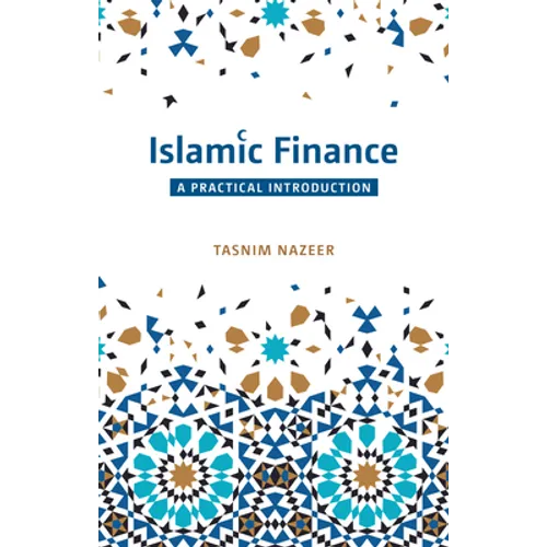 Islamic Finance: A Practical Introduction - Paperback