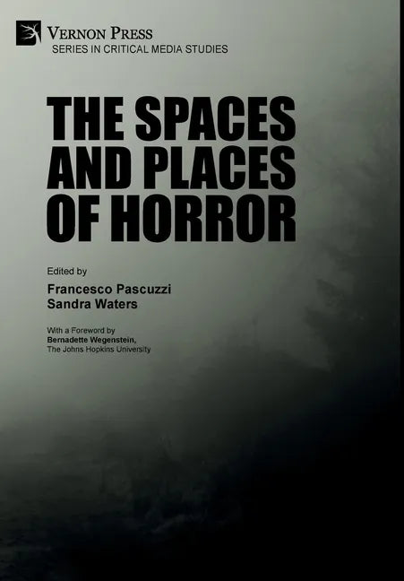 The Spaces and Places of Horror - Hardcover