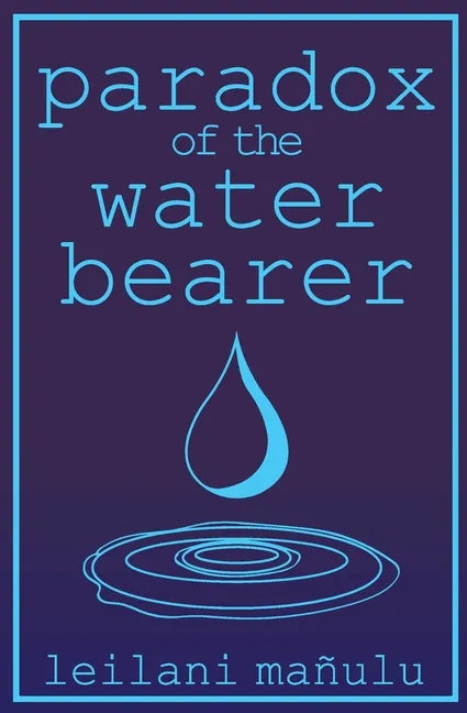 Paradox of the Water Bearer - Paperback