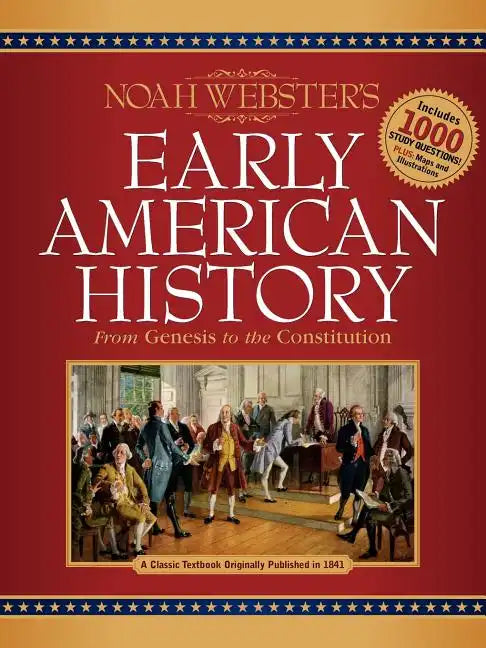 Noah Webster's Early American History - Paperback