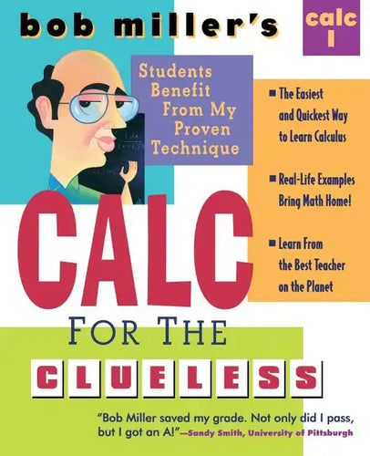 Bob Miller's Calc for the Clueless: Calc I - Paperback