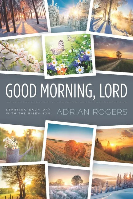 Good Morning, Lord: Starting Each Day with the Risen Son - Paperback