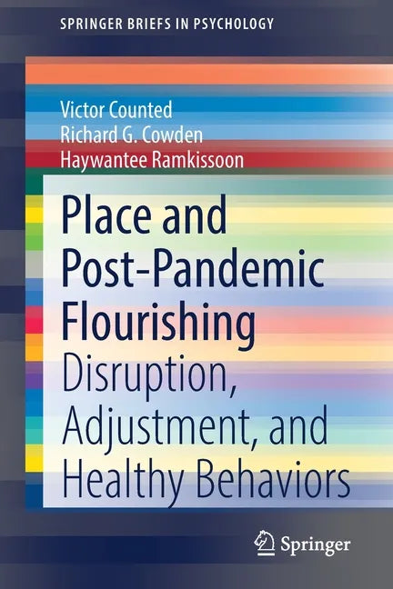 Place and Post-Pandemic Flourishing: Disruption, Adjustment, and Healthy Behaviors - Paperback